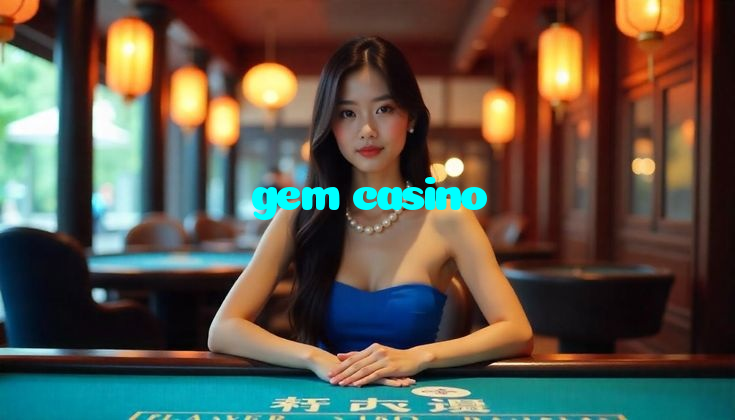 gem casino
